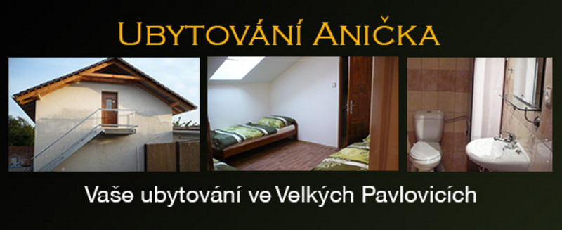 ANIKA - turistick ubytovn Velk Pavlovice